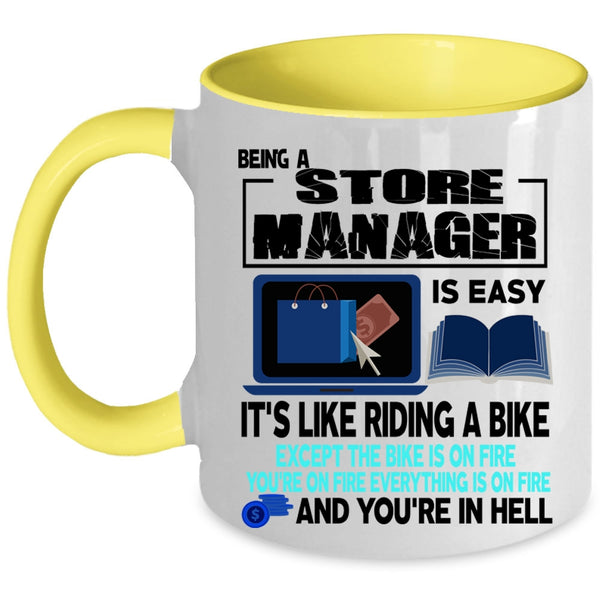It's Like Riding A Bike Coffee Mug, Being A Store Manager Accent Mug