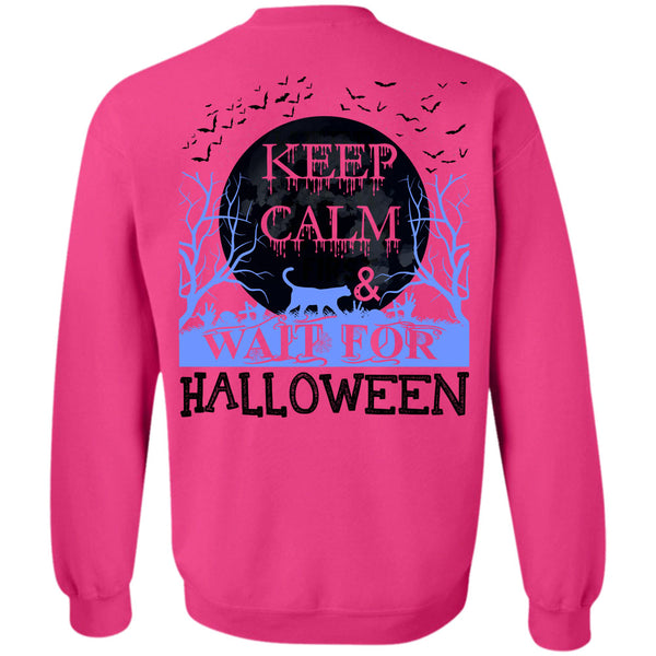 I Love You Pumpkin T Shirt, Keep Calm And Wait For Halloween Sweatshirt