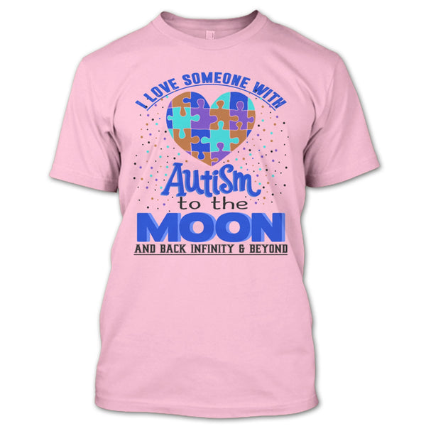 I Love Someone Autism T Shirt, Coolest Autism T Shirt