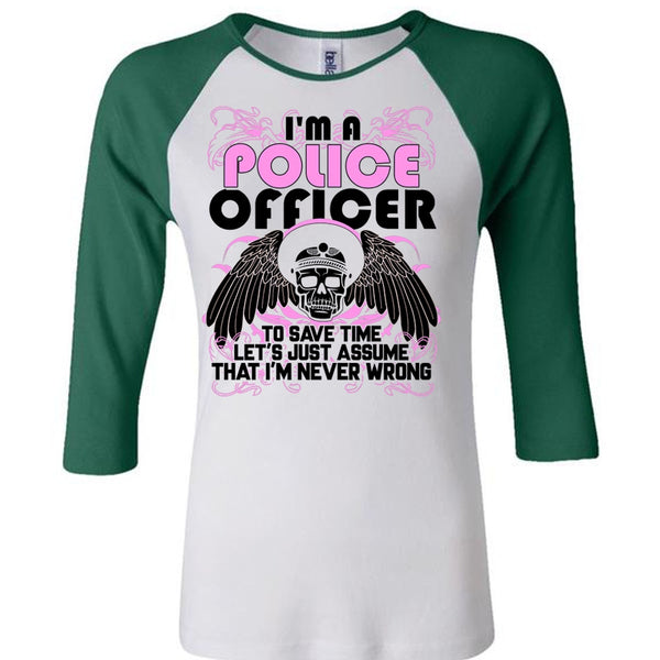 I'm A Police Officer T Shirt, Being A Police T Shirt, Awesome T-Shirts