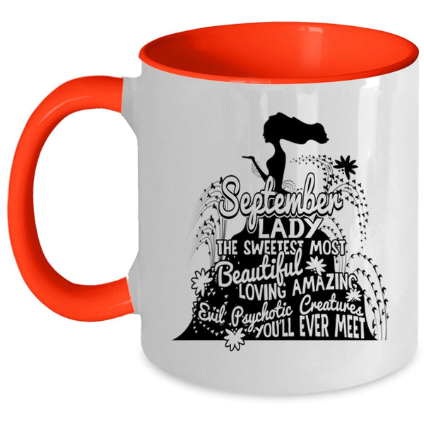 The Sweetest Most Beautiful Girls Coffee Mug, September Lady Accent Mug