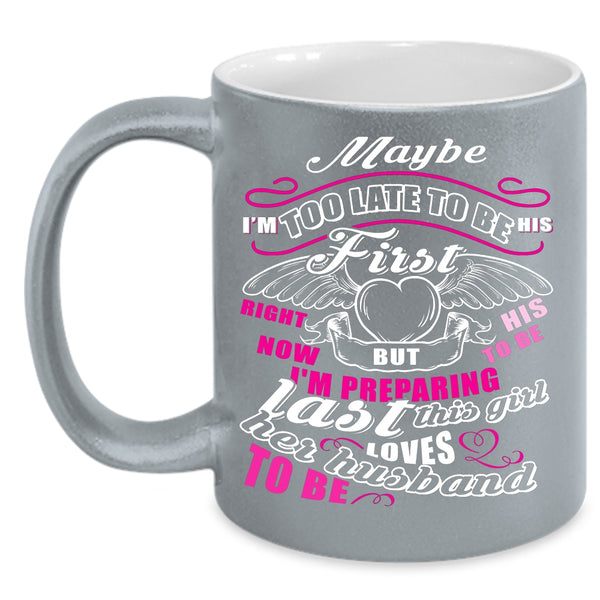 This Girl Loves Her Husband To Be Coffee Mug, Beautiful Wife Coffee Cup