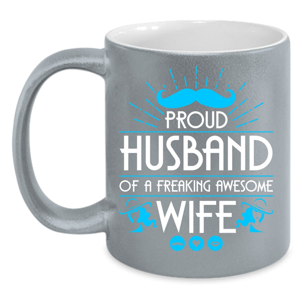 Proud Husband Of An Awesome Wife Coffee Mug, Cool Husband Coffee Cup