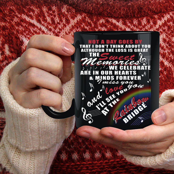 The Sweet Memories Coffee Mug, I'll See You At The Rainbow Brige Coffee Cup