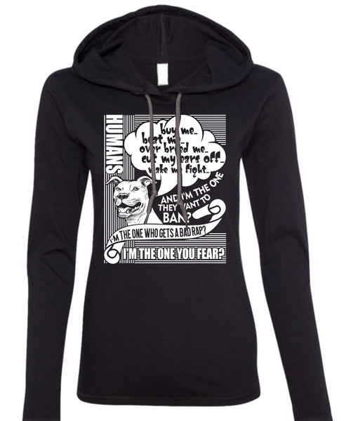 I'm The One You Fear T Shirt, My Pets T Shirt (Anvil Ladies Ringspun Hooded)