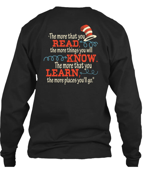 Dr. Seuss T Shirt, The More That You Read T Shirt, The Cat in the Hat T Shirt, You Will Know T Shirt