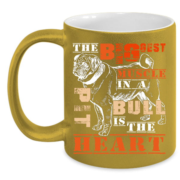 The Biggest Muscle In A Pit Bull Coffee Mug, The Heart Coffee Cup