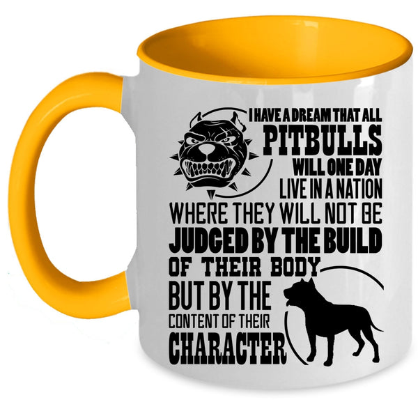 Cool Pitbull Coffee Mug, All Pitbulls Will One Day Live In A Nation Accent Mug