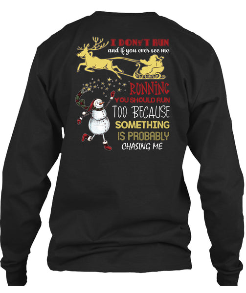 You Ever See Me Running T Shirt, I Love Christmas T Shirt