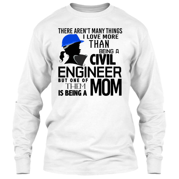 Being A Civil Engineer T Shirt, Coolest Engineer Mom T Shirt