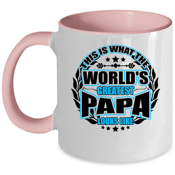 Cute Papa Coffee Mug, What The World's Greatest Papa Look Like Accent Mug