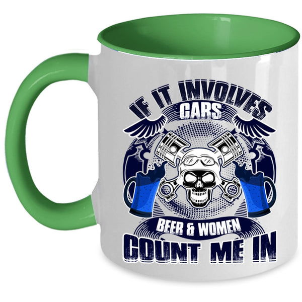 Gift For Female Mechanic Coffee Mug, If It Involves Cars Beer And Women Accent Mug