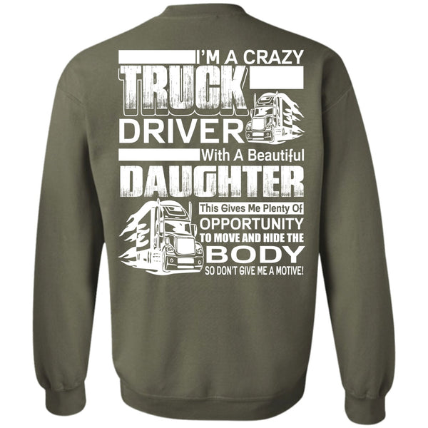 Beautiful Daughter T Shirt, I Love Trucker Sweatshirt