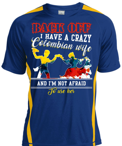 I Have A Crazy Colombian Wife T Shirt, I'm Not Afraid To Use Her T Shirt, Cool Shirt