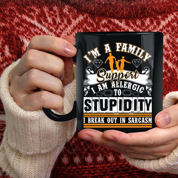 I'm A Family Support Coffee Mug, Cool Gift For Family Coffee Cup