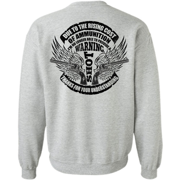 I Love Gunner T Shirt, Due To The Rising Cost Sweatshirt