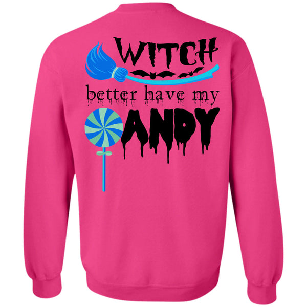 Wait For Halloween T Shirt, Witch Better Have My Andy Sweatshirt