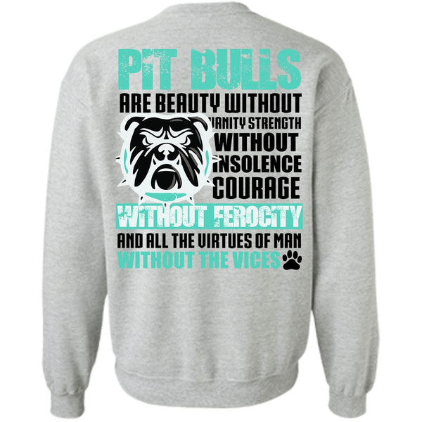 I Love Pit Bull T Shirt, Pit Bulls Are Beauty Sweatshirt