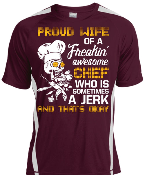 Proud Wife Of A Freaking Awesome Chef T Shirt, Being A Cooker T Shirt, Cool Shirt