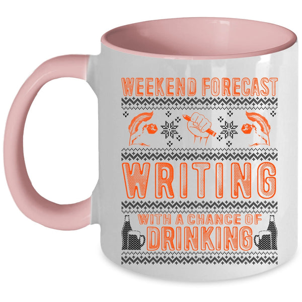 Chance Of Drinking Coffee Mug, Weekend Forecast Writing Accent Mug