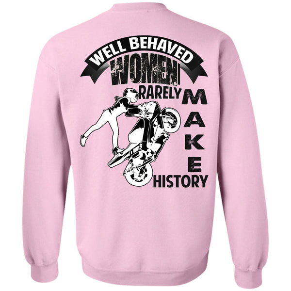 I Love Biker T Shirt, Well Behaved Women Sweatshirt