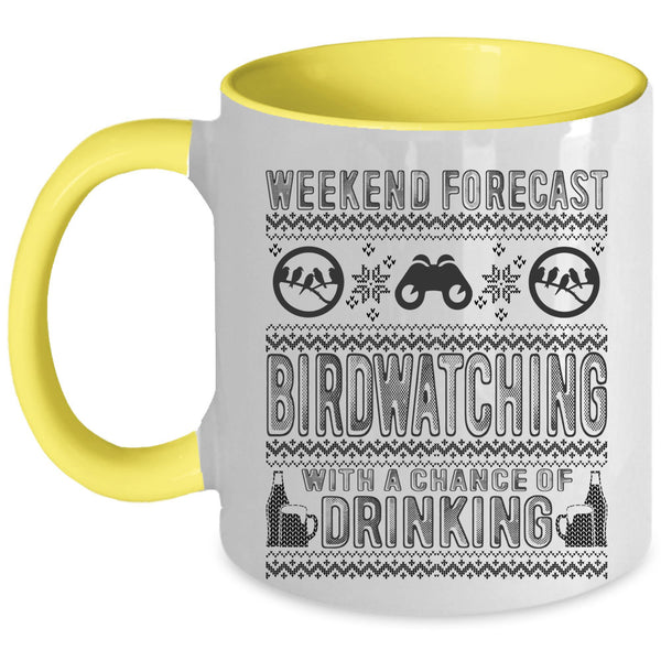 Chance Of Drinking Coffee Mug, Weekend Forecast Birdwatching Accent Mug