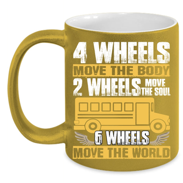 2 Wheels Move The Soul Coffee Mug, 6 Wheels Move The World Coffee Cup