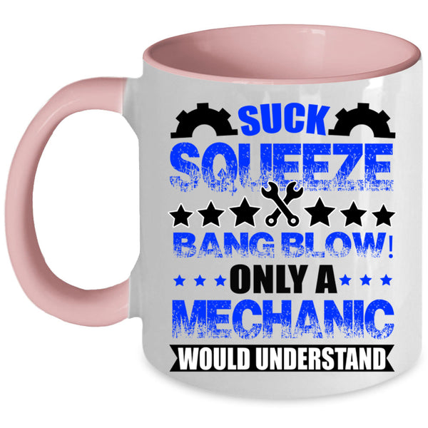Awesome Mechanics Coffee Mug, Only A Mechanic Would Understand Accent Mug