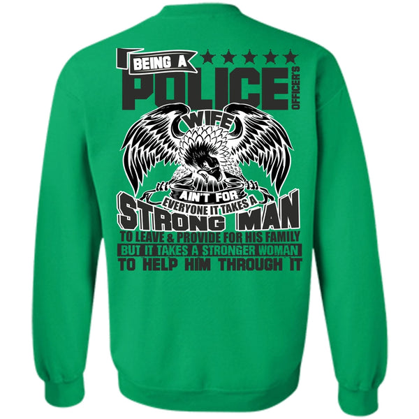 I Love Police T Shirt, Being A Police Officer's Wife Sweatshirt
