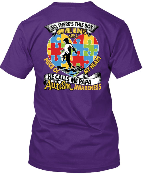 He Calls Me Papa Autism T Shirt, Piece Of My Heart T Shirt