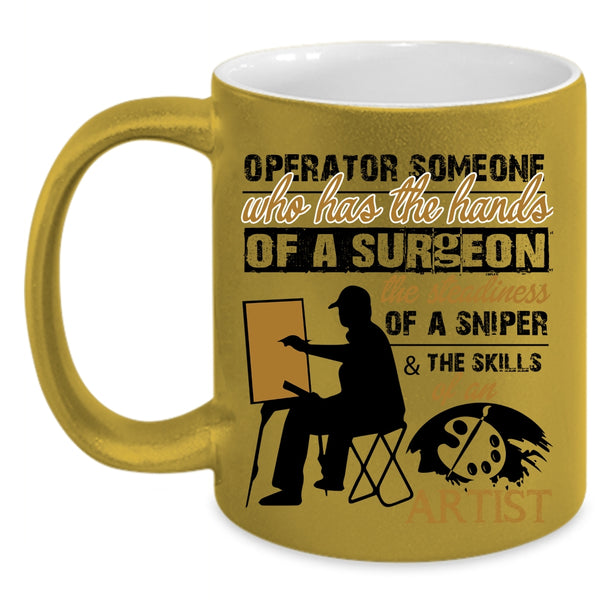 The Skills Of An Artist Coffee Mug, Operator Accent Mug
