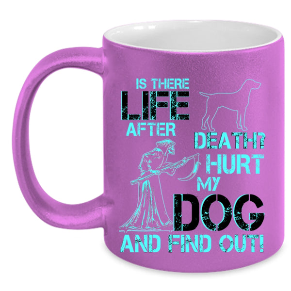 Cool Gift For Dog Lovers Coffee Mug, Don't Hurt My Dog Accent Mug