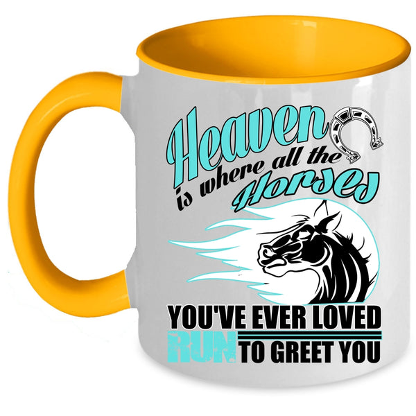Cool Horses Coffee Mug, Heaven Is Where All The Horses Accent Mug