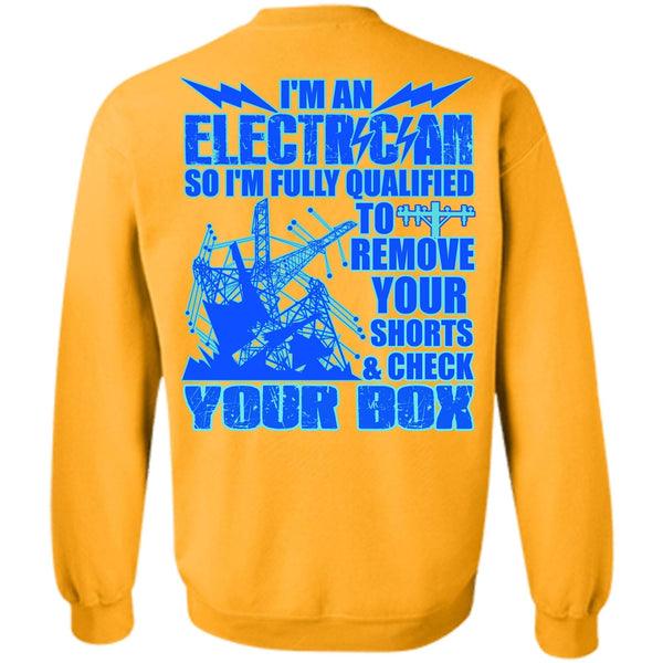 Being An Electrician T Shirt, I'm An Electrician Sweatshirt