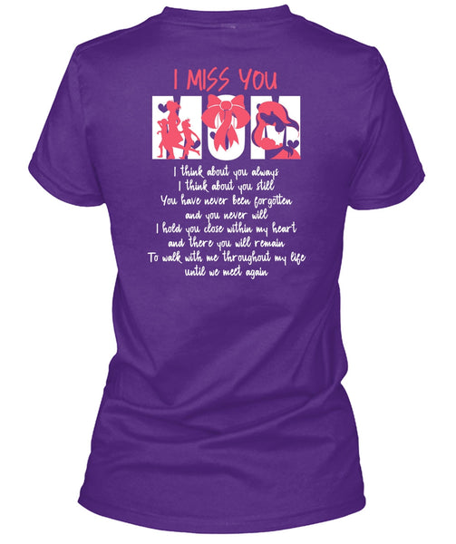I Miss You Mom T Shirt, Being A Mom T Shirt