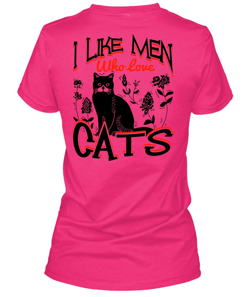 I Like Men Who Love Cats T Shirt, I Love Cats T Shirt