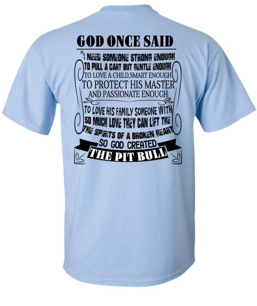 God Created The Pit Bull T Shirt, I Love My Dogs T Shirt
