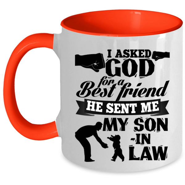 Cool Dad In Law Coffee Mug, God Sent Me My Son In Law Accent Mug