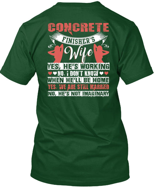Concrete Finisher's Wife T Shirt, We're Still Married T Shirt