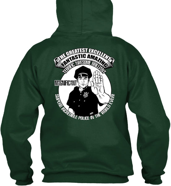 Police In The World Ever T Shirt, Fantastic Amazing T Shirt