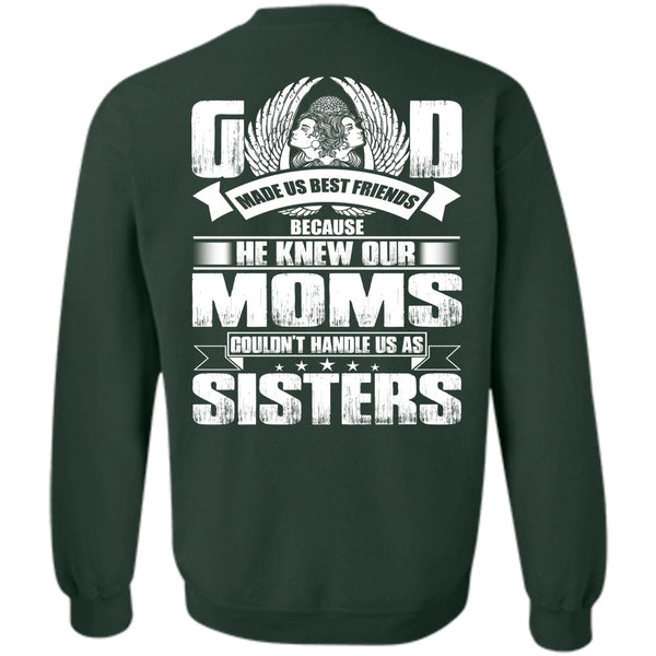 Handle Us As Sisters T Shirt, I Love Mom Sweatshirt