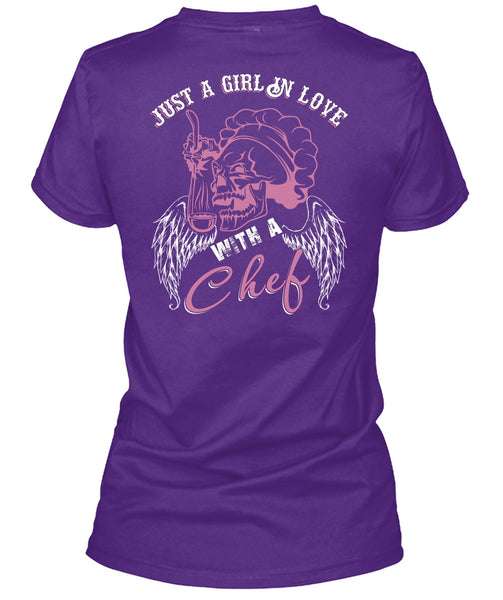 Just A Girl In Love With A Chef T Shirt, Being A Chef T Shirt