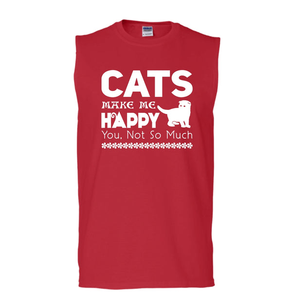 Cat Make Me Happy Shirt, You Not So Much Shirt (Men's Cotton Sleeveless)