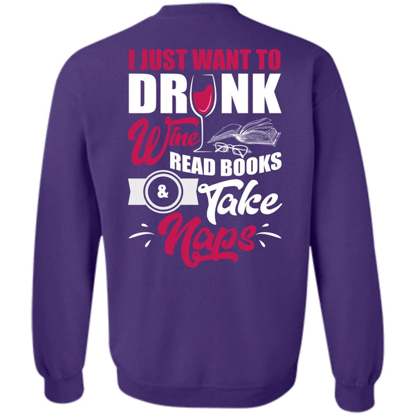Books Take Naps T Shirt, I Love Wine Sweatshirt