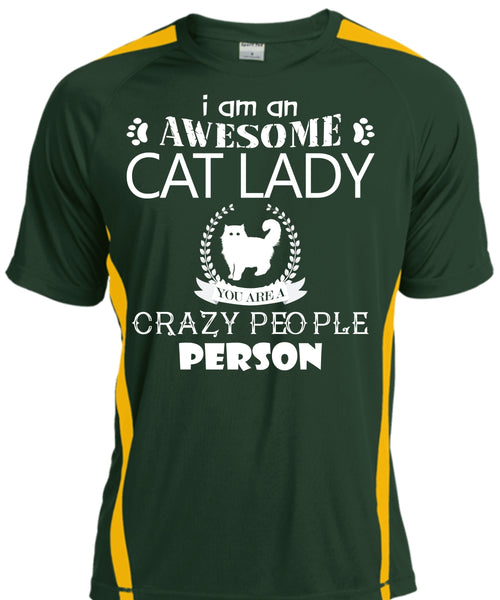 I Am An Awesome Cat Lady Crazy People Person T Shirt, My Pets T Shirt