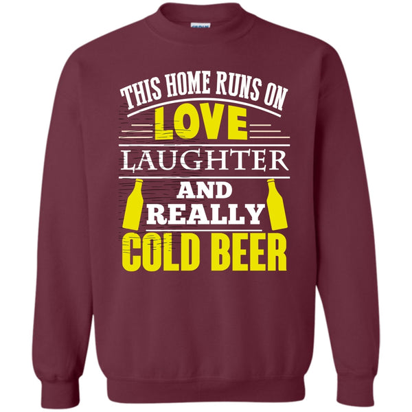 Laughter And Really Cold beer T Shirt, Coolest Beer Drinker Sweatshirt