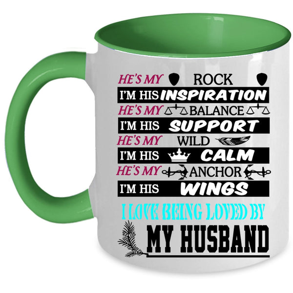Beautiful Wife Coffee Mug, I Love Being Loved By My Husband Accent Mug
