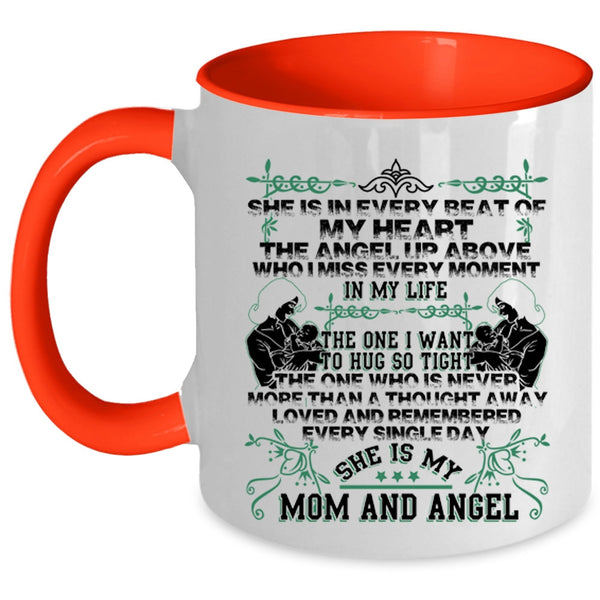 She Is My Mom And Angel Coffee Mug, She Is In Every Beat Of My Heart Accent Mug