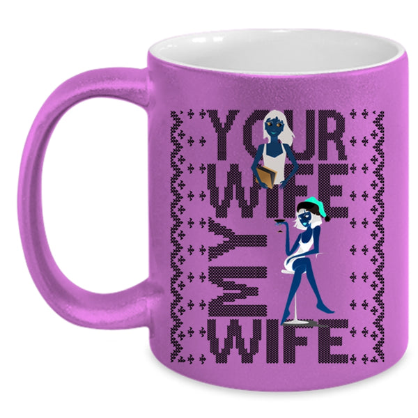 Christmas Gift For My Husband Coffee Mug, Your Wife My Wife Accent Mug