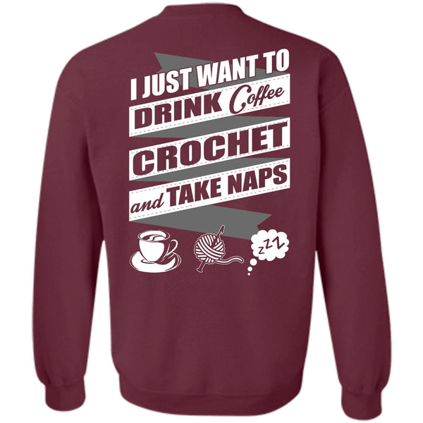 Crochet And Take Naps T Shirt, I Love Crochet Sweatshirt